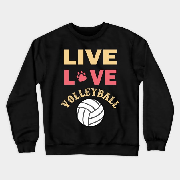 live love volleyball Crewneck Sweatshirt by busines_night